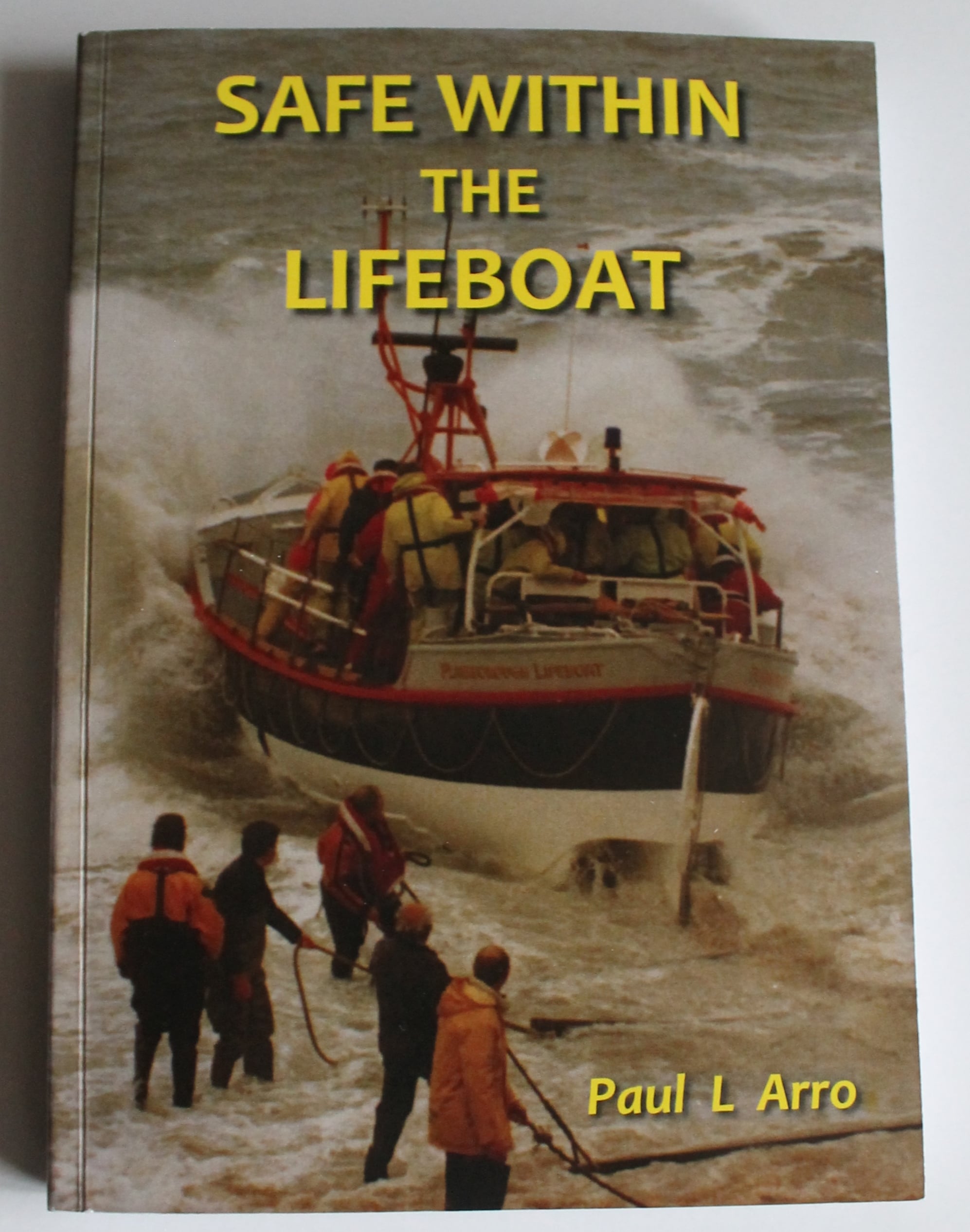Paul’s book ‘Safe Within The Lifeboat’