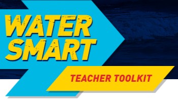 Water Smart teacher toolkit