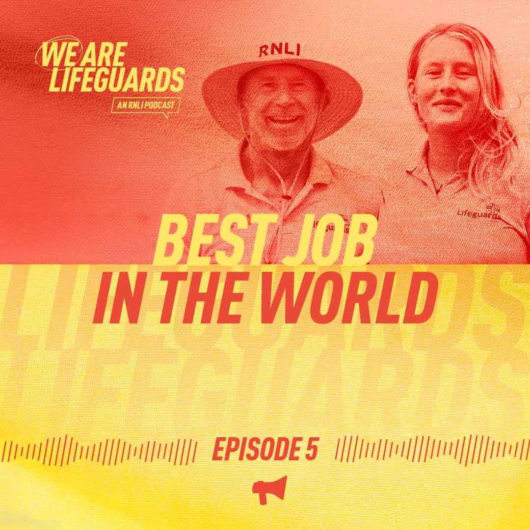We Are Lifeguards Podcast Episode 5 podcast artwork titled Best Job In The World